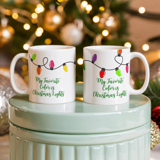 My Favorite Color is Christmas Lights Mug
