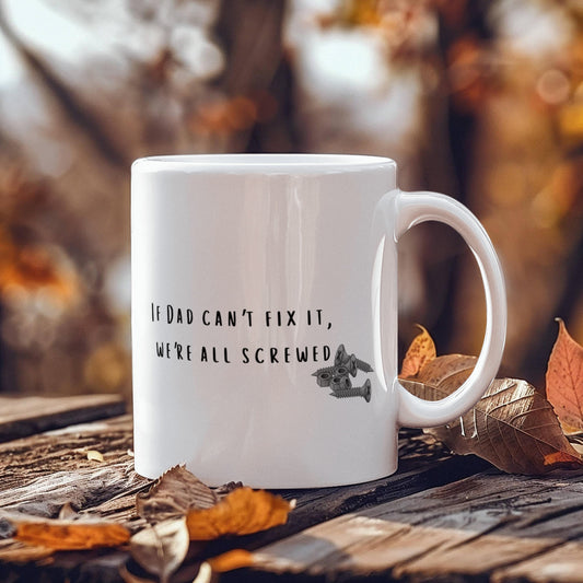If dad can't fix it mug