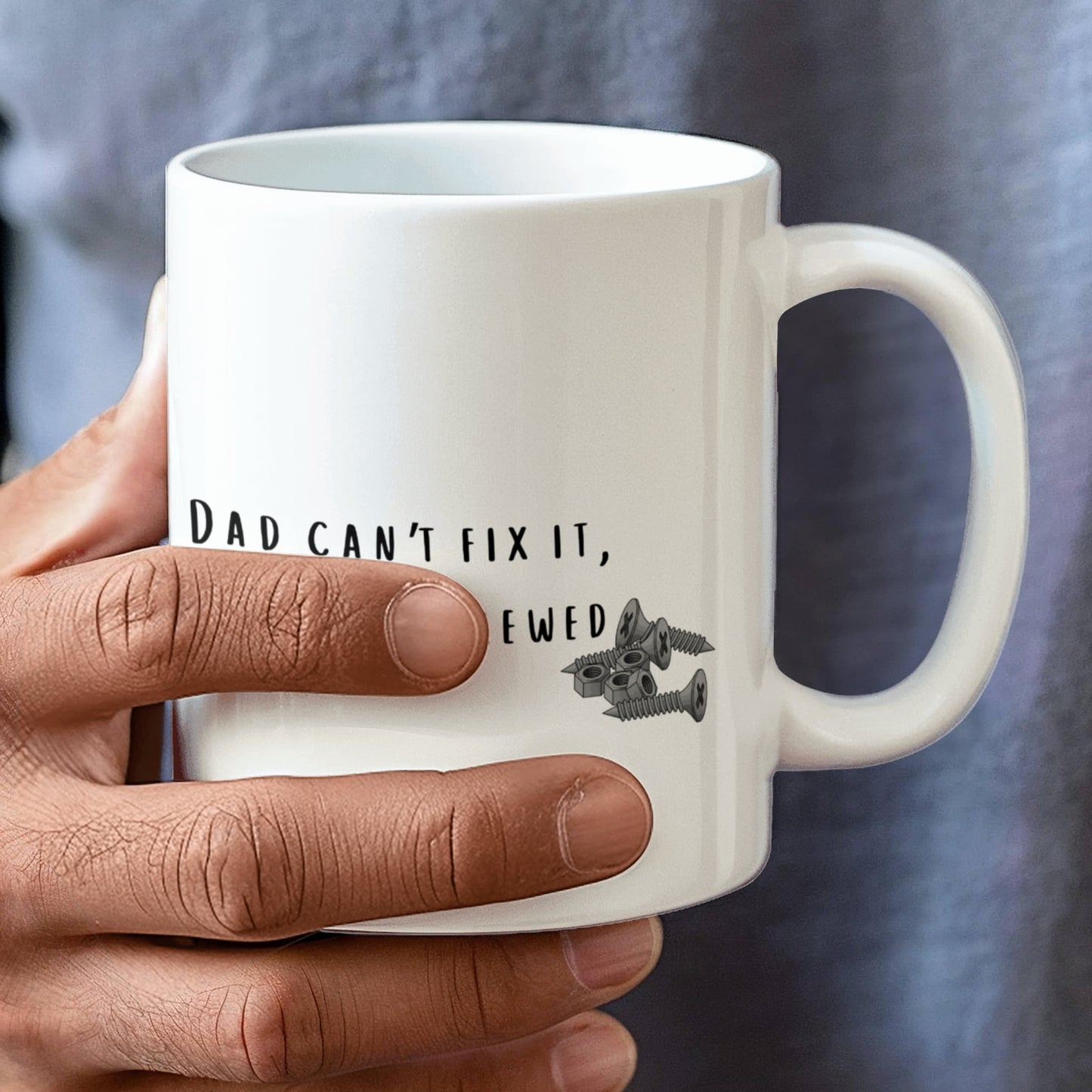 If dad can't fix it mug