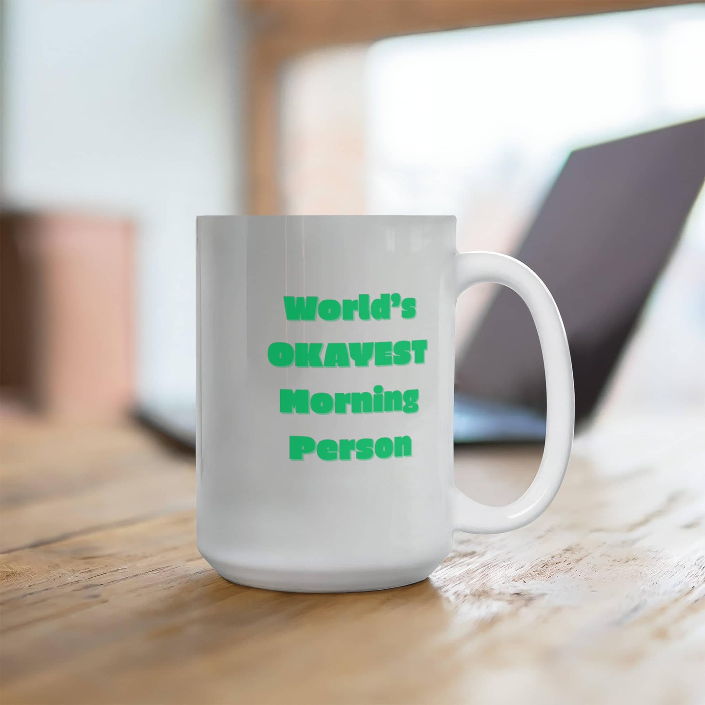 World's OKAYEST Morning Person Mug