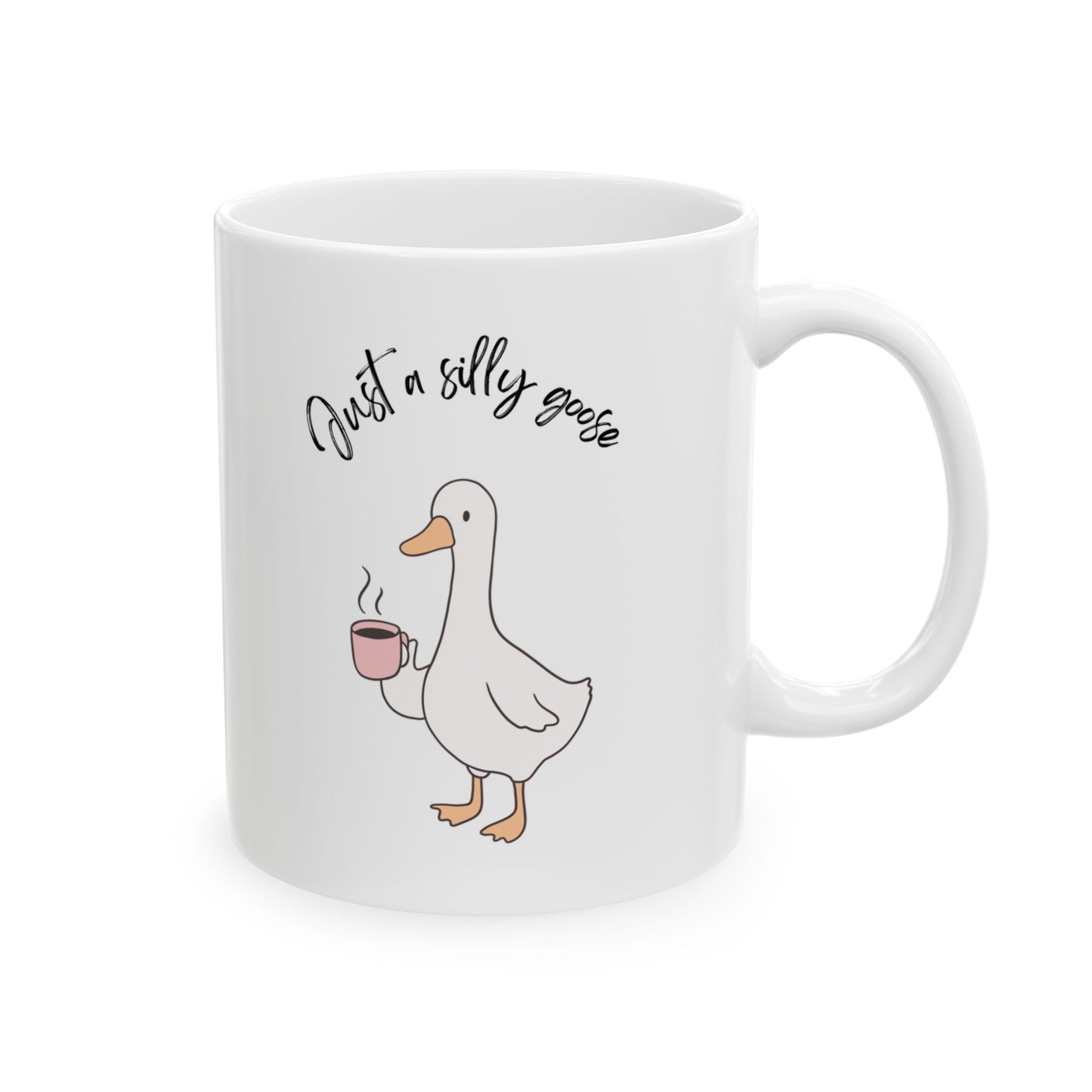 Just a Silly Goose Mug