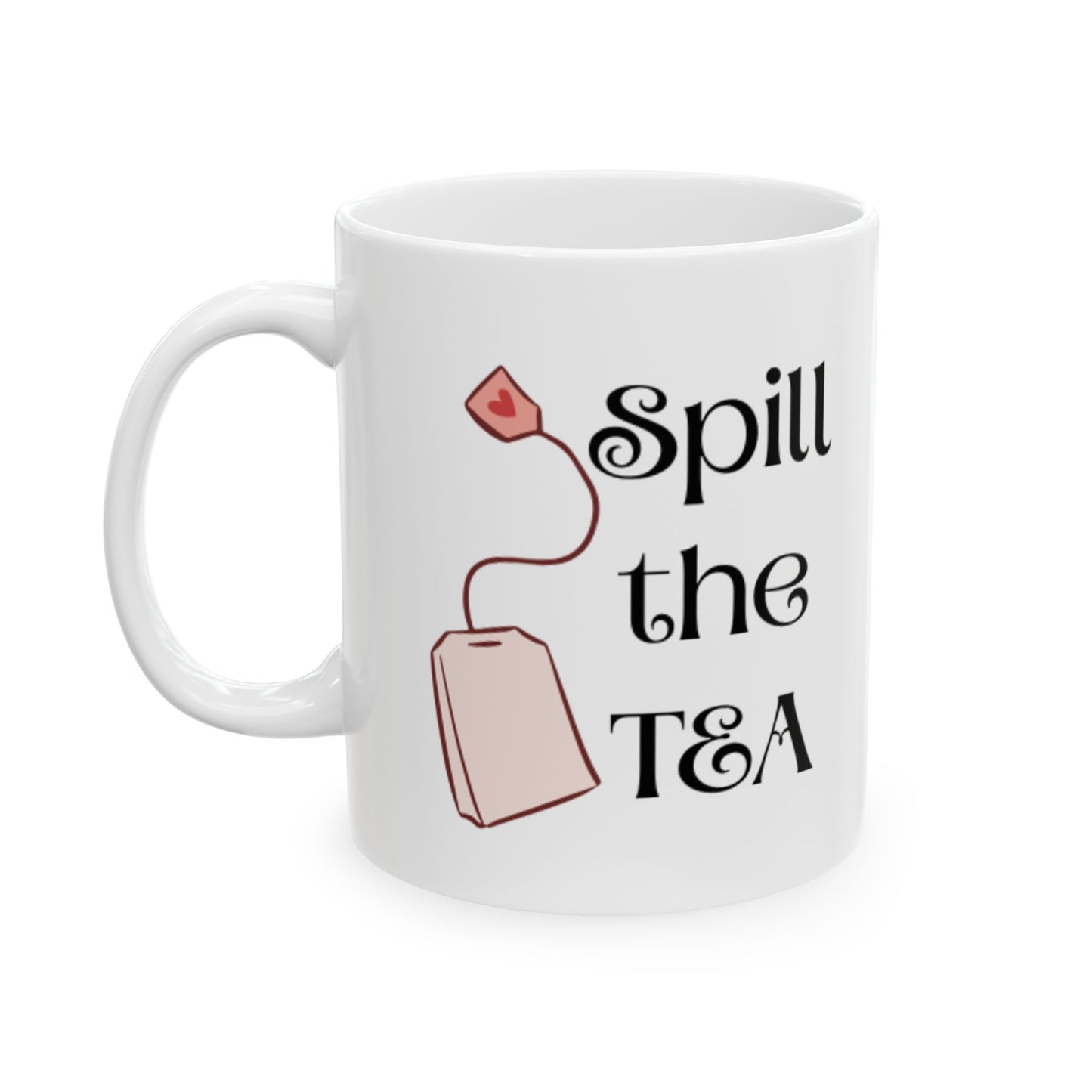 Spill the TEA Mug