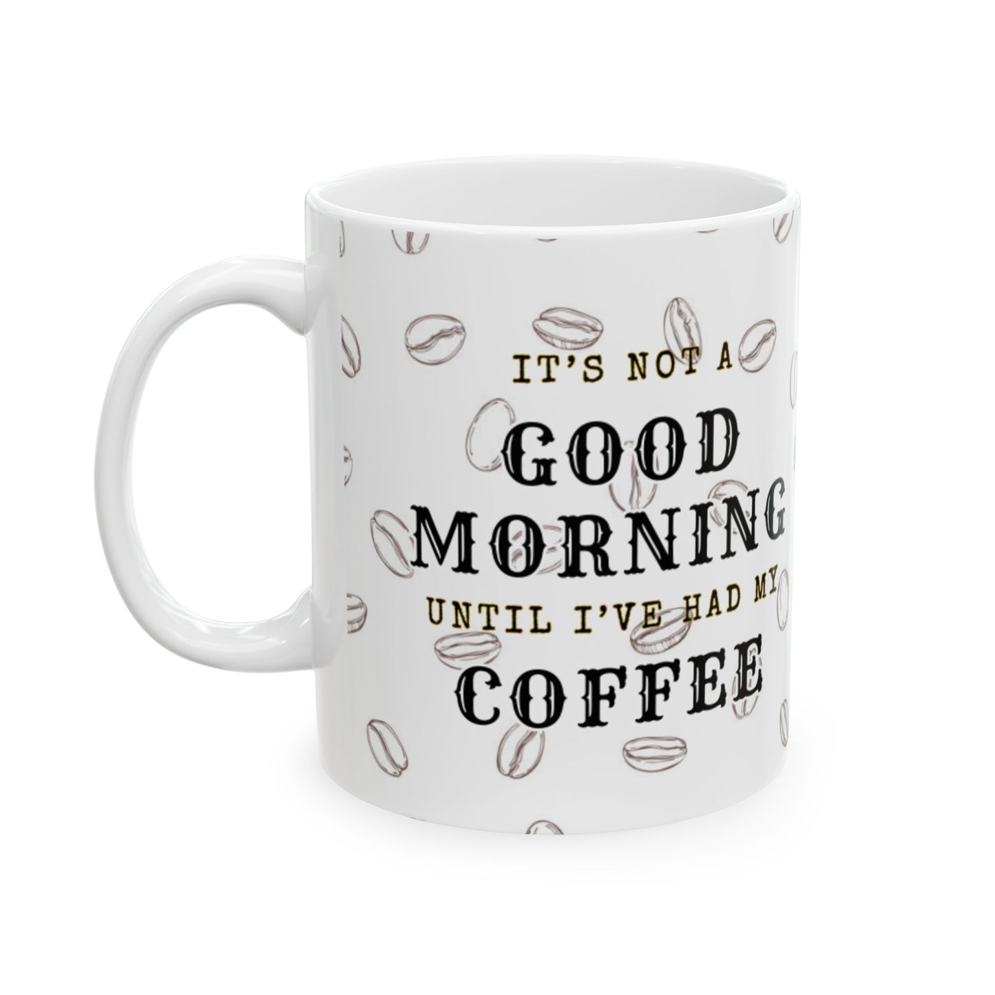 Not A Good Morning Mug