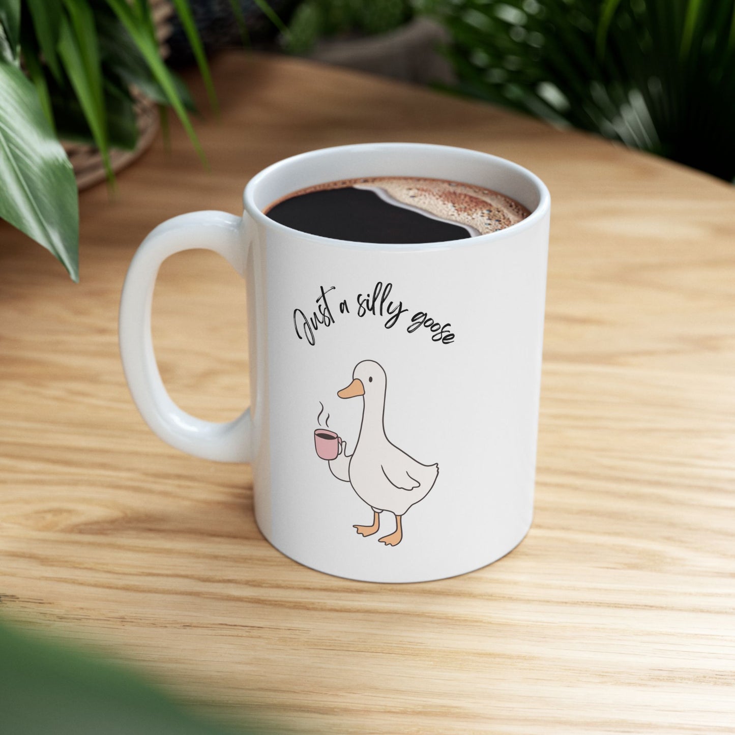 Just a Silly Goose Mug