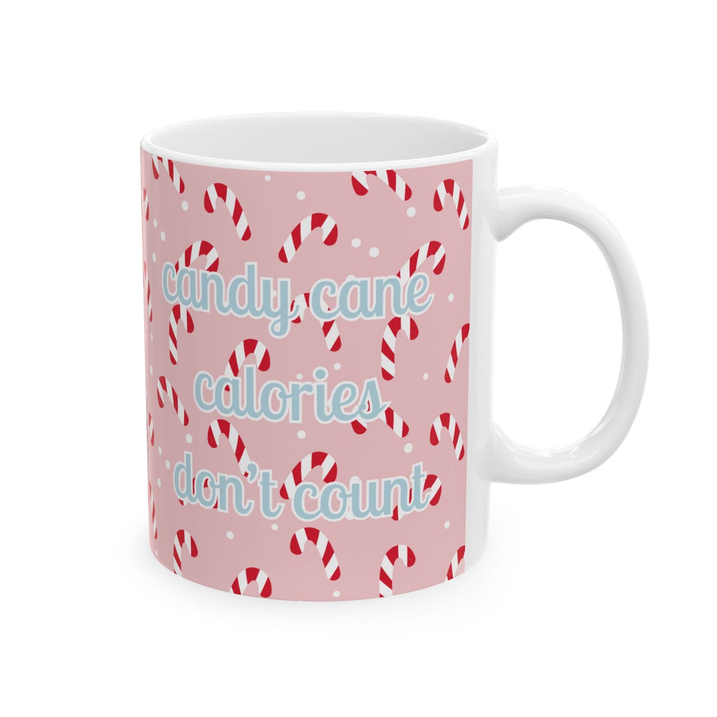 Candy Cane Calories Don't Count Mug