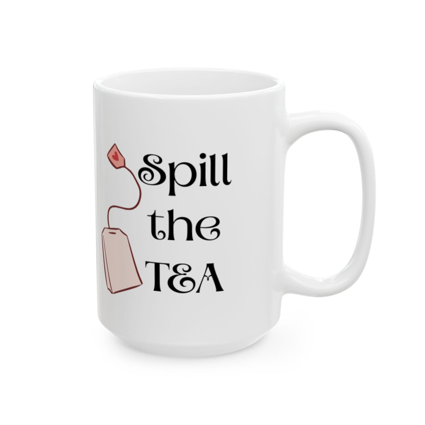 Spill the TEA Mug