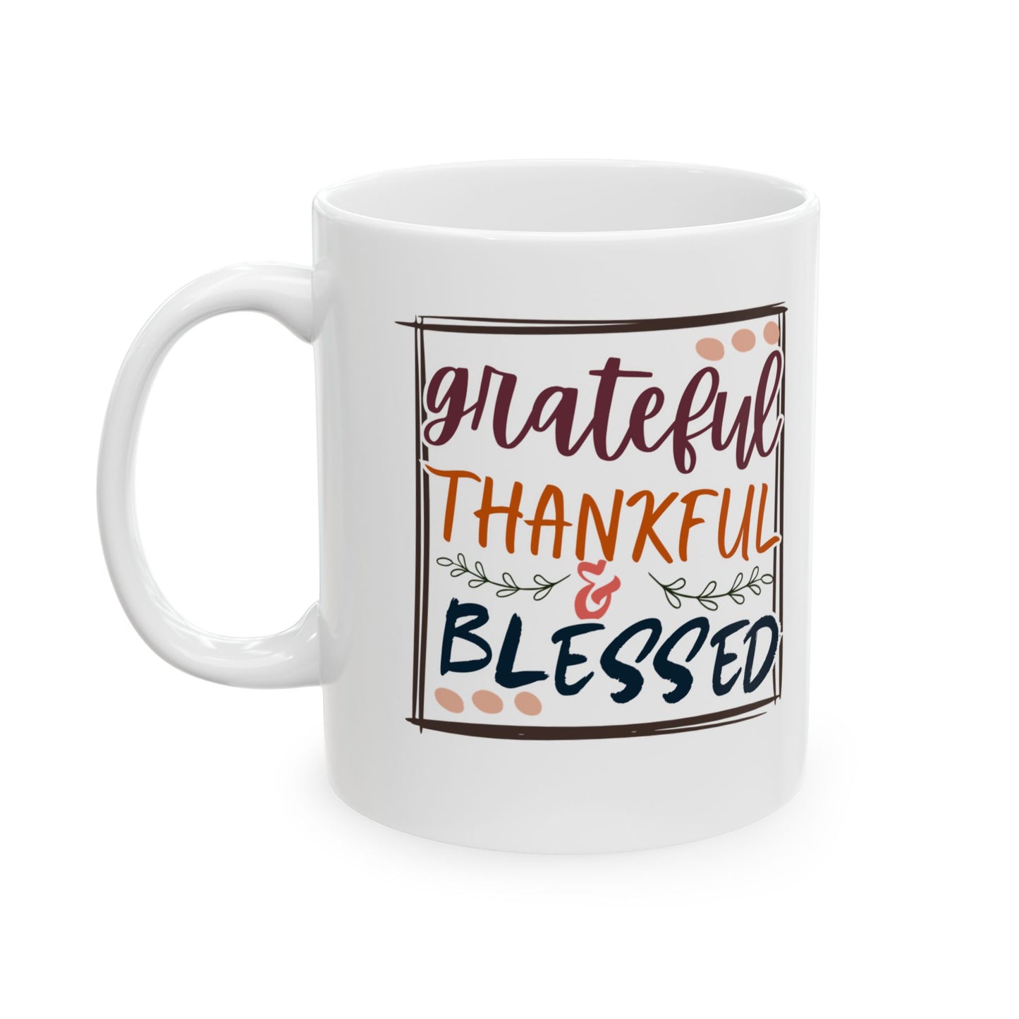 Grateful & Blessed Mug