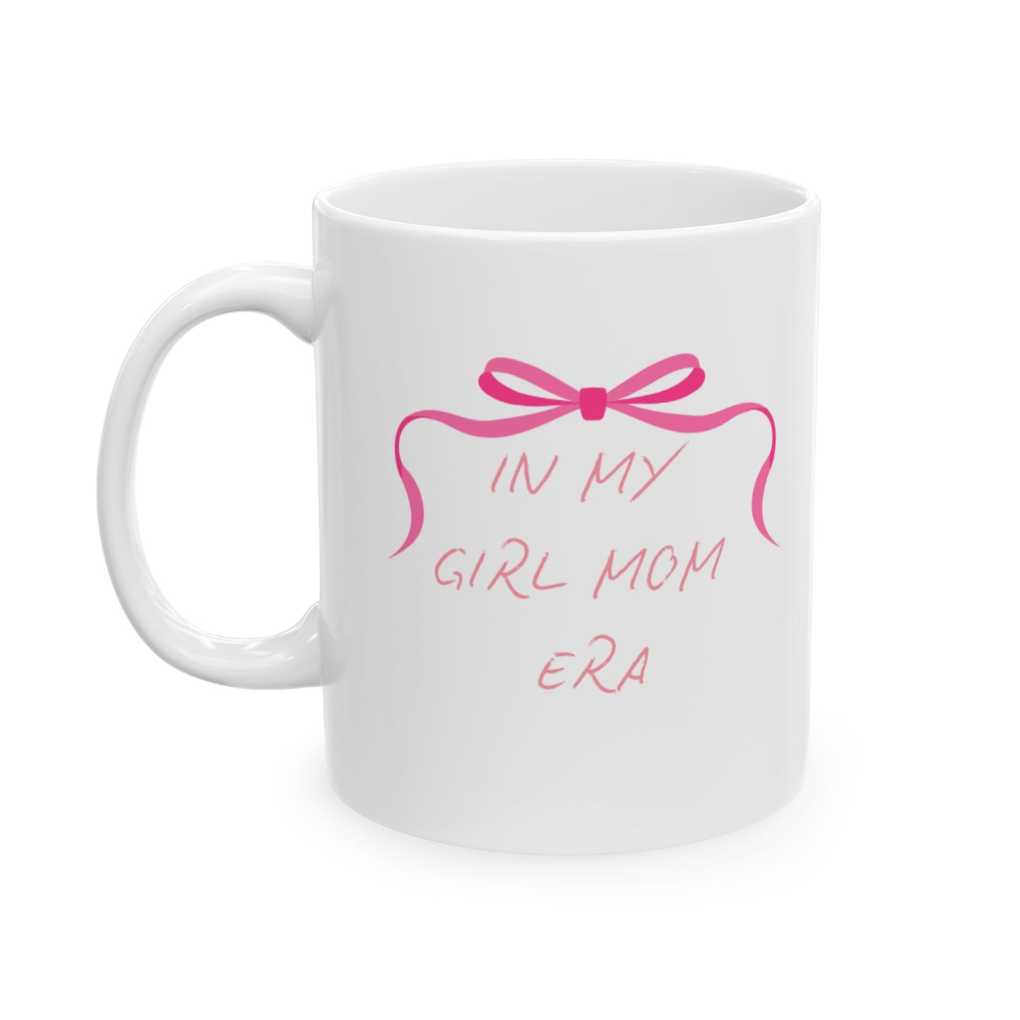 In my Girl Mom Era Mug