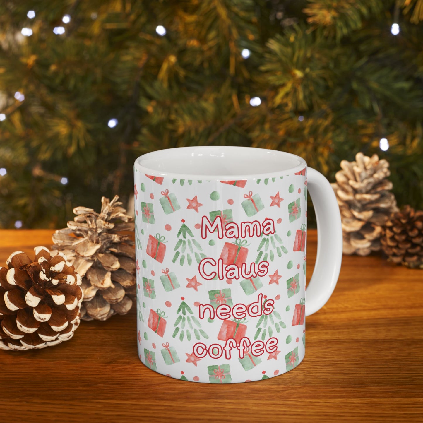 Mama Claus Needs Coffee Mug