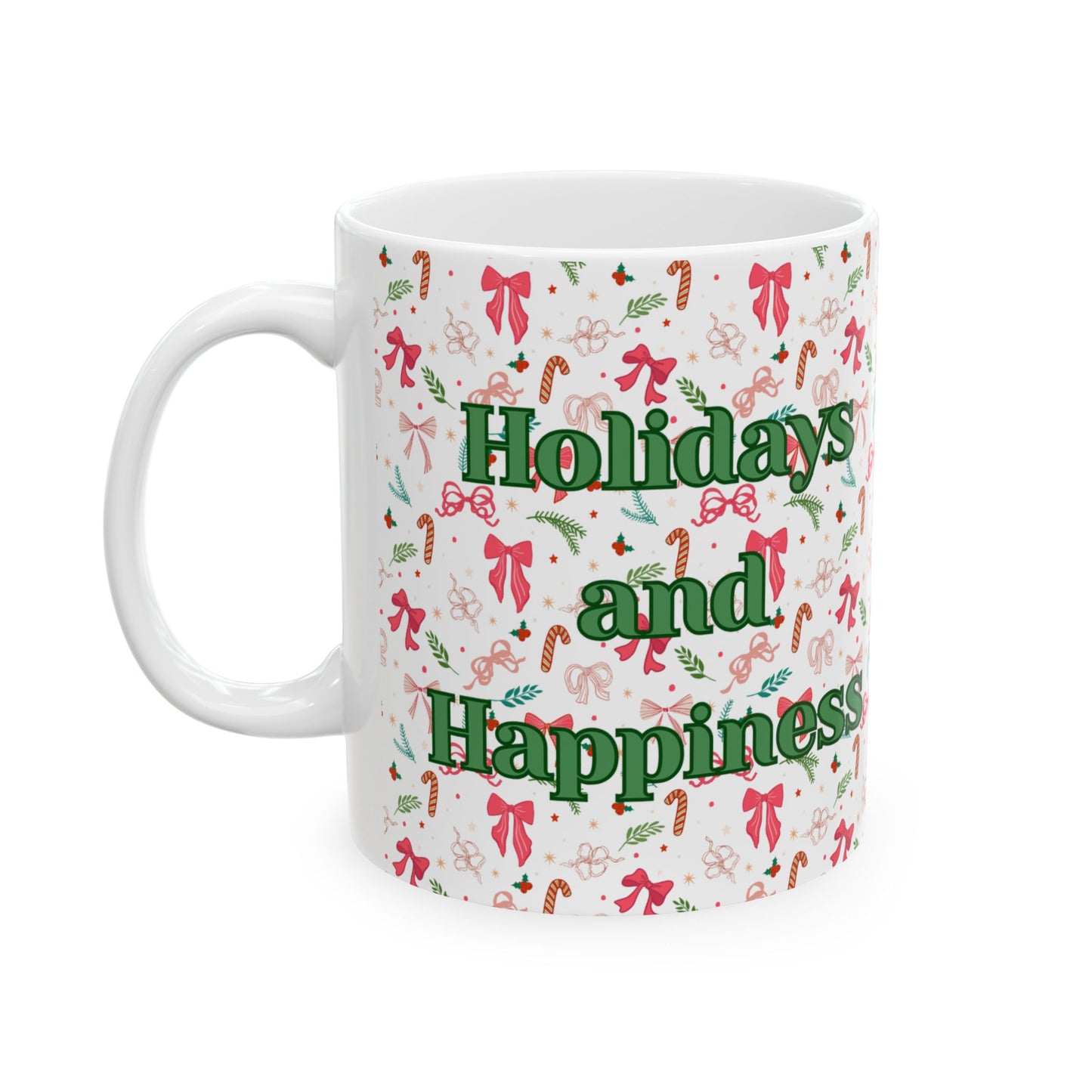 Holidays and Happiness Mug