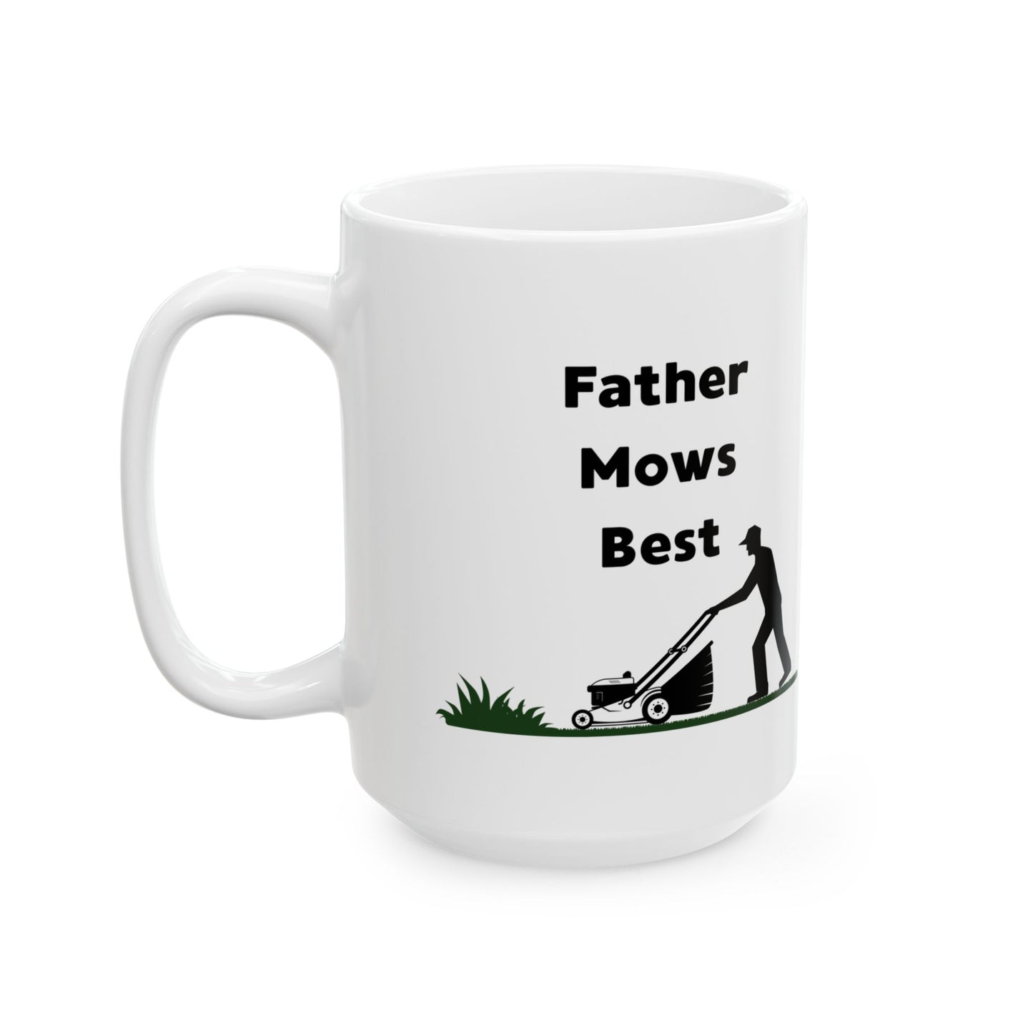 Father Mows Best Mug