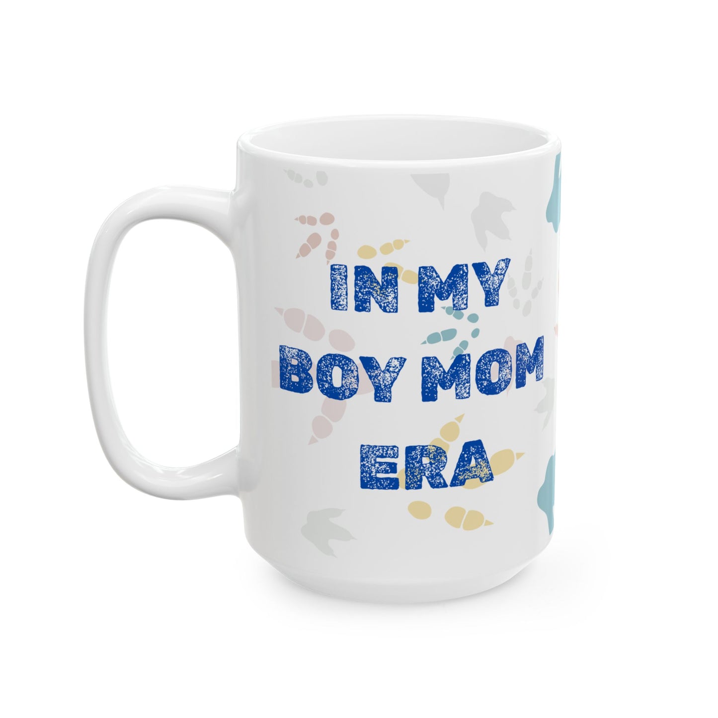 Dinosaur Footprint In My Boy Mom Era Mug