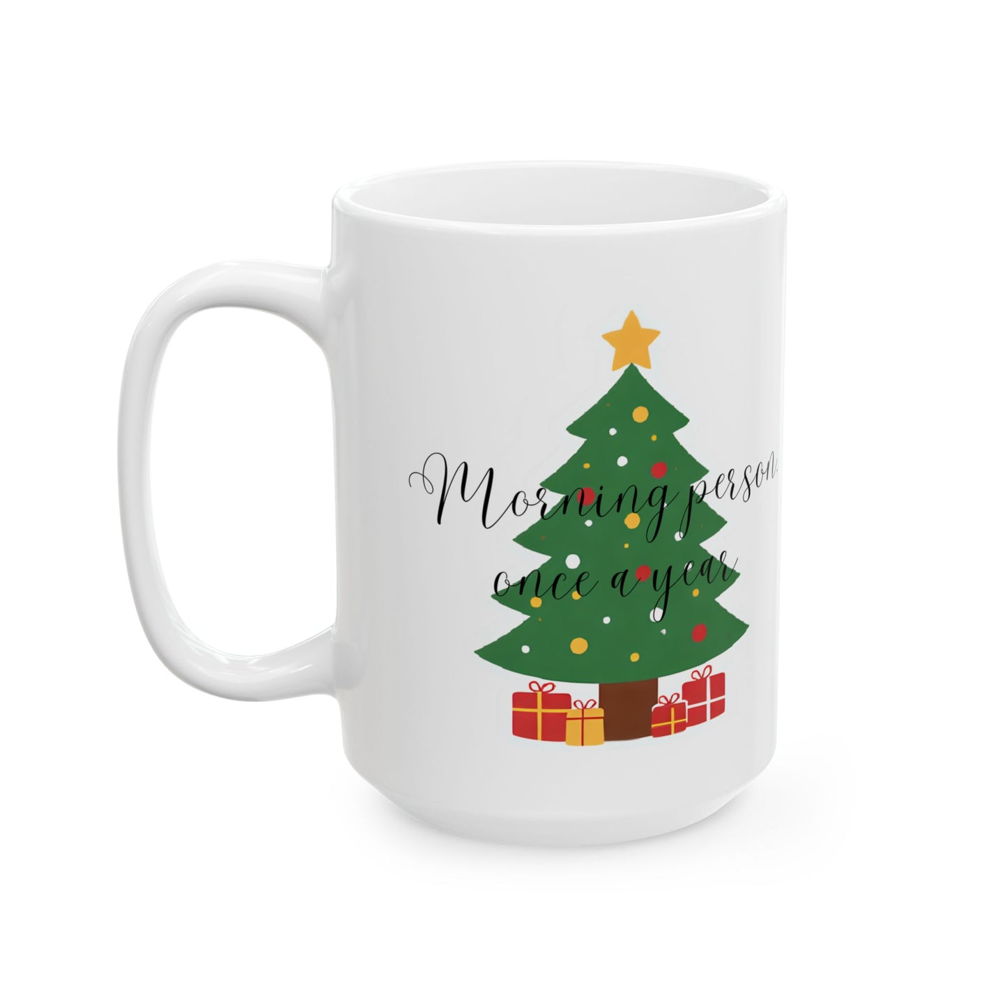 Morning Person Once a Year Mug