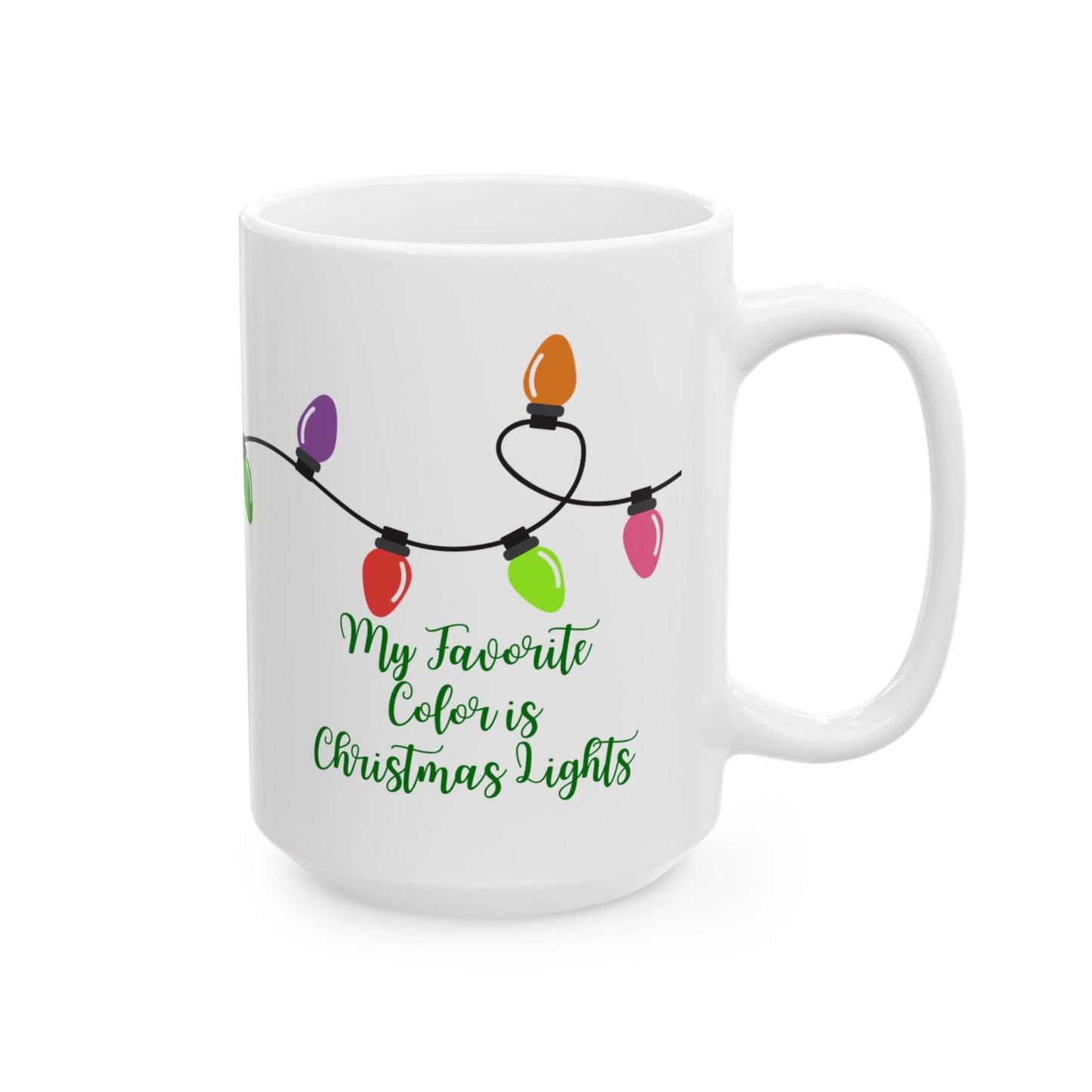 My Favorite Color is Christmas Lights Mug