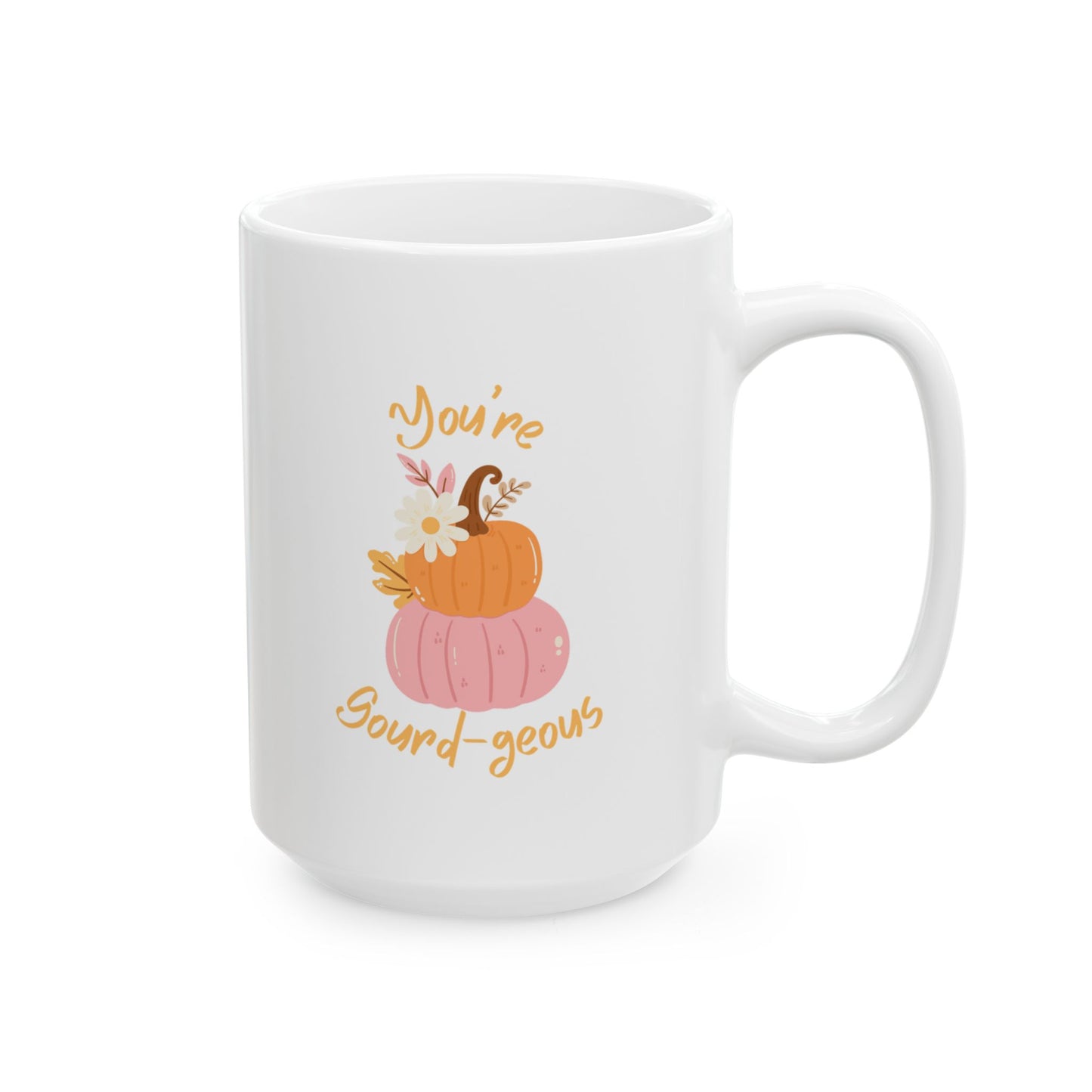 You're Gourd-geous Mug