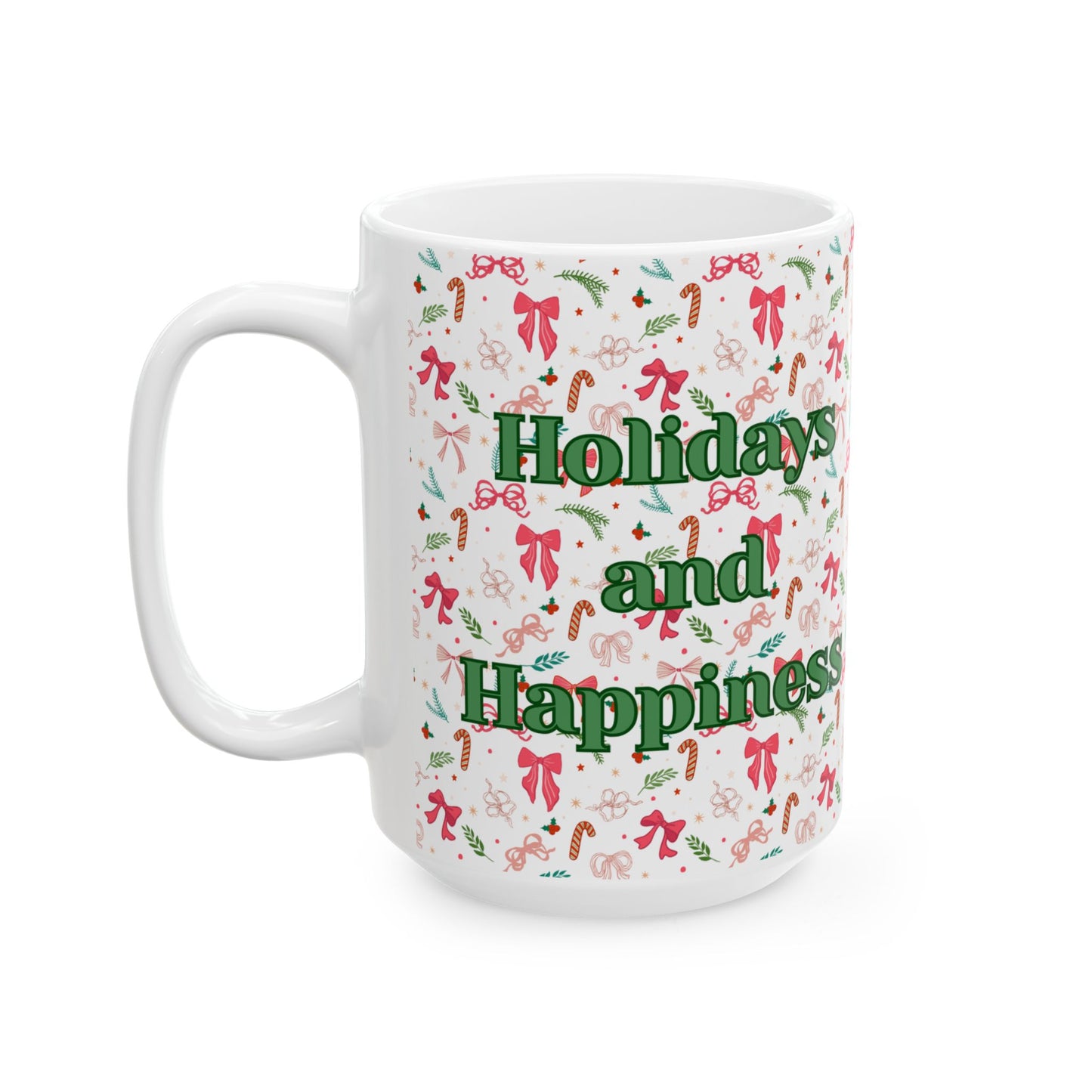 Holidays and Happiness Mug