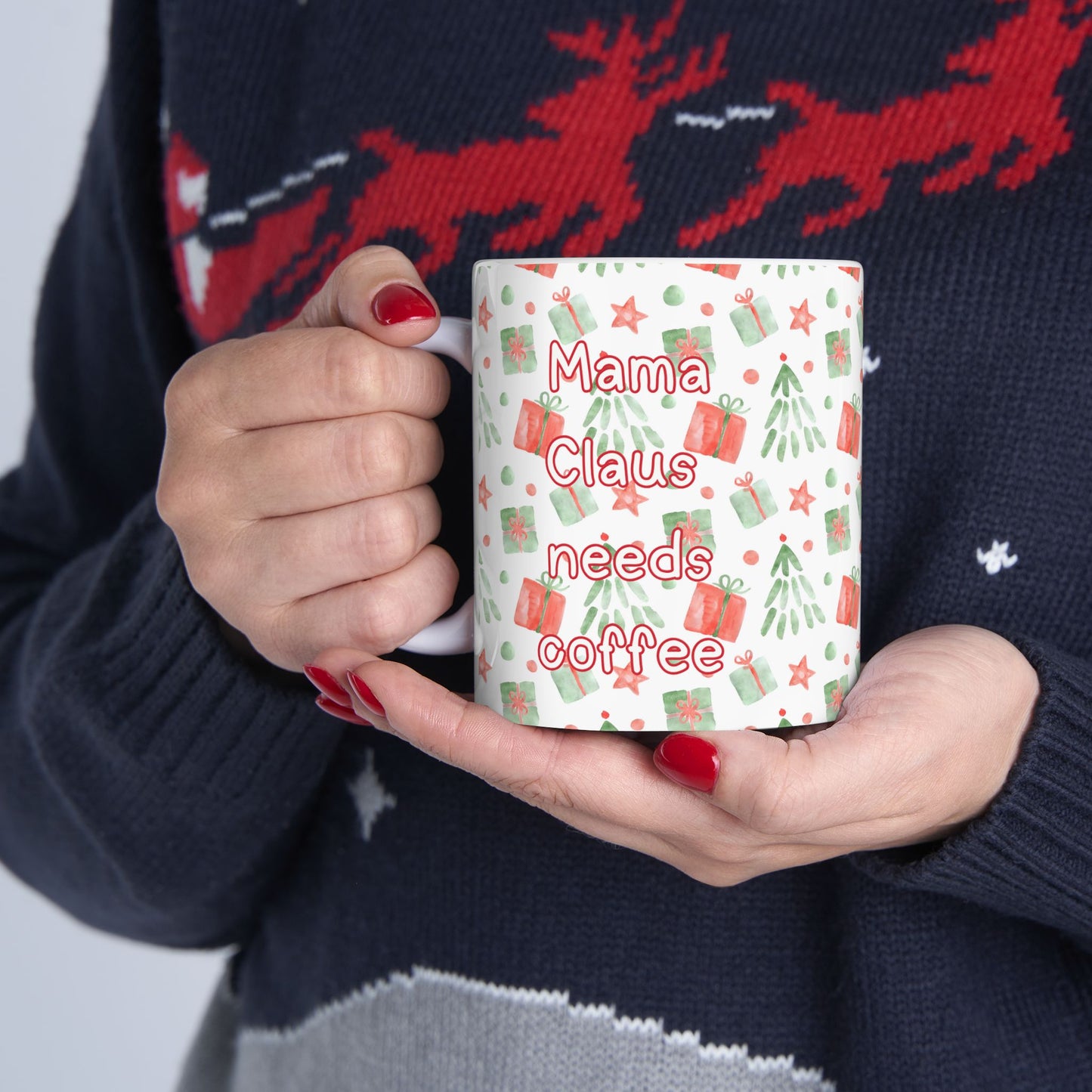 Mama Claus Needs Coffee Mug