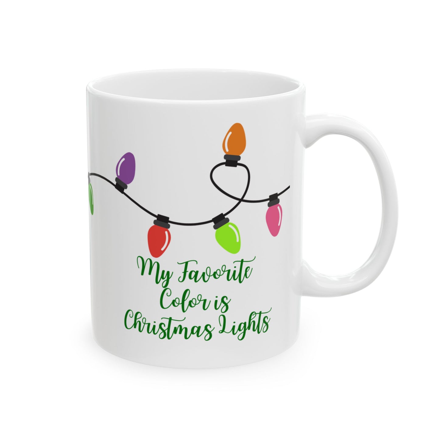 My Favorite Color is Christmas Lights Mug