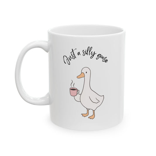 Just a Silly Goose Mug