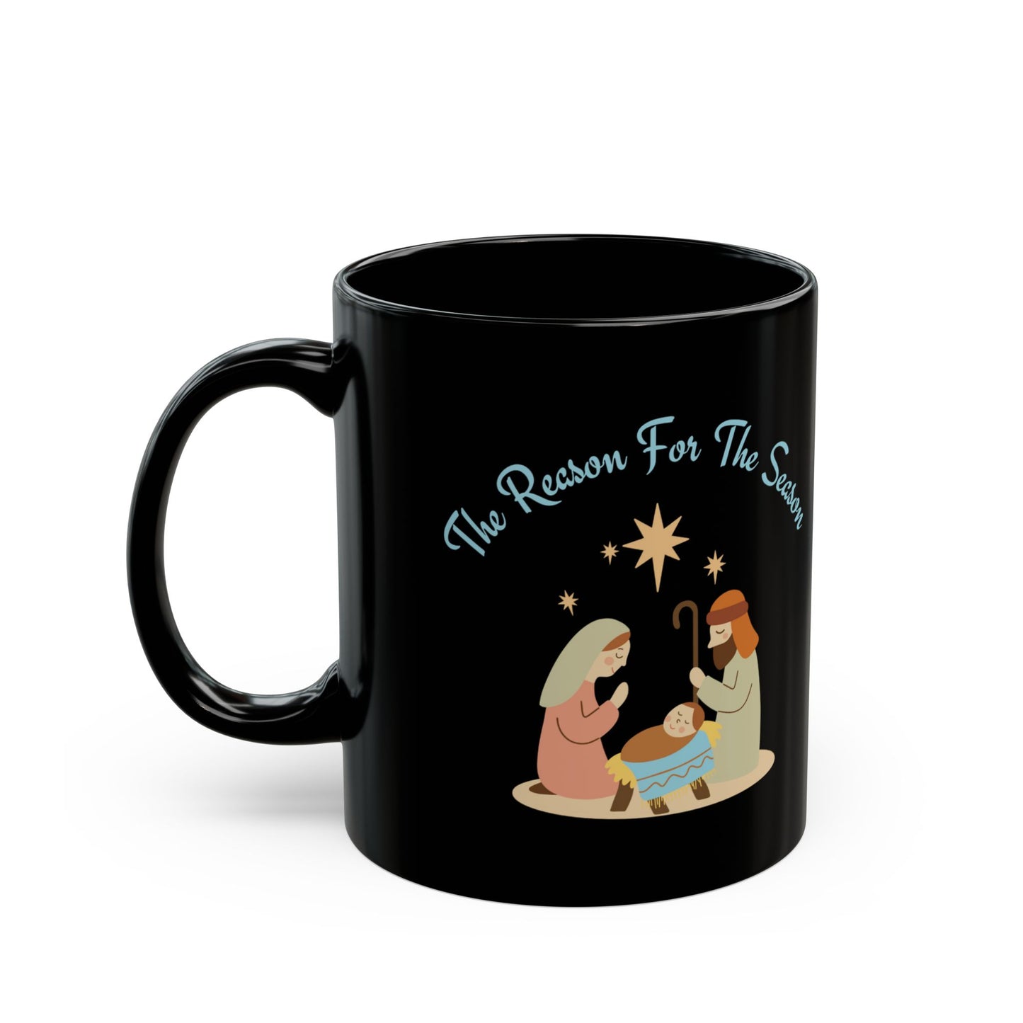 The Reason For The Season Mug