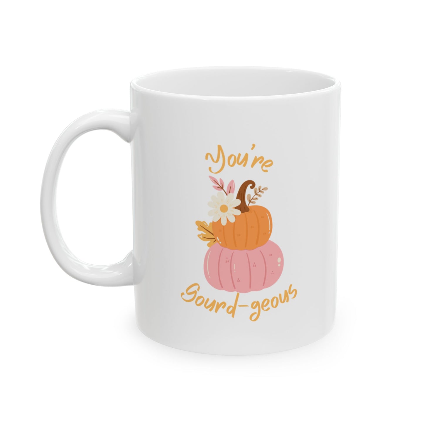 You're Gourd-geous Mug