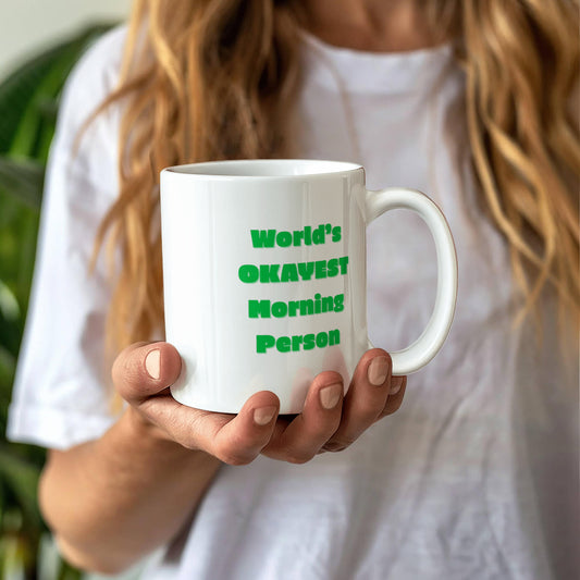 World's OKAYEST Morning Person Mug